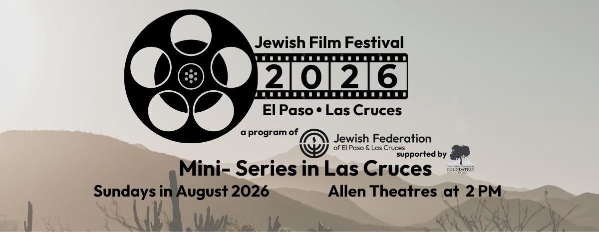 2026 Jewish Film Festival Mini-Series in Las Cruces